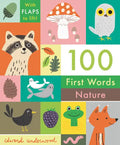 100 First Words: Nature: With Flaps to Lift - Board Book